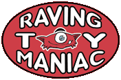 Raving Toy Maniac