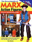 Encyclopedia of Marx Action Figures